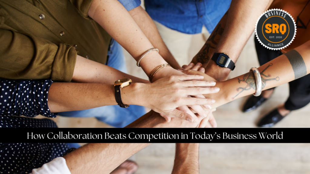 How Collaboration Beats Competition in Today’s Business World